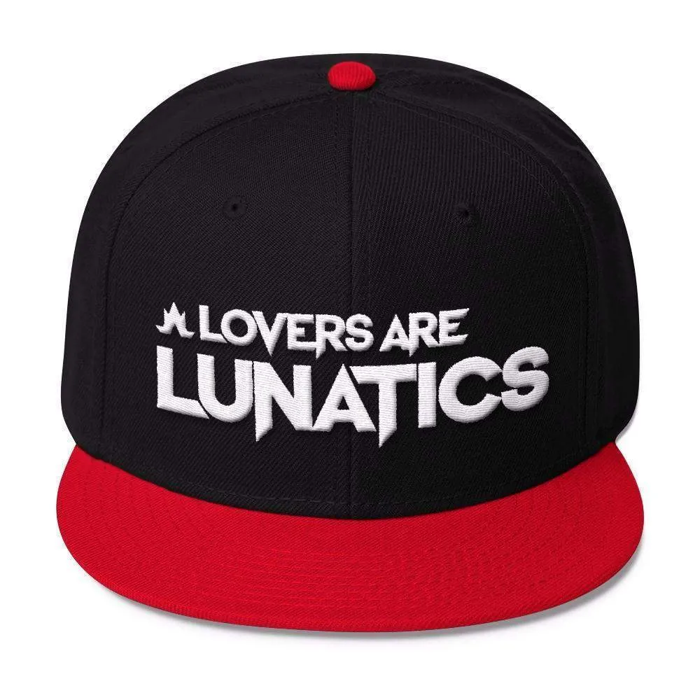 Lovers Are Lunatics Snapback Hat - color options